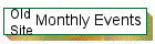 OldSiteMonthly Events