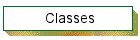 Classes